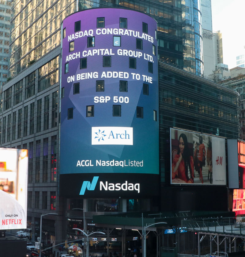 Nasdaq signage reads: Nasdaq congratulates Arch Capital Group Ltd. on being added to the S&P 500. ACGL Nasdaq listed.